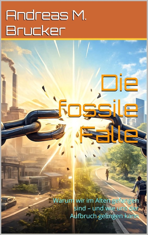 Die fossile Falle von Andreas M. Brucker