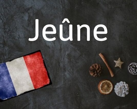 Das französische Wort des Tages: Jeûne